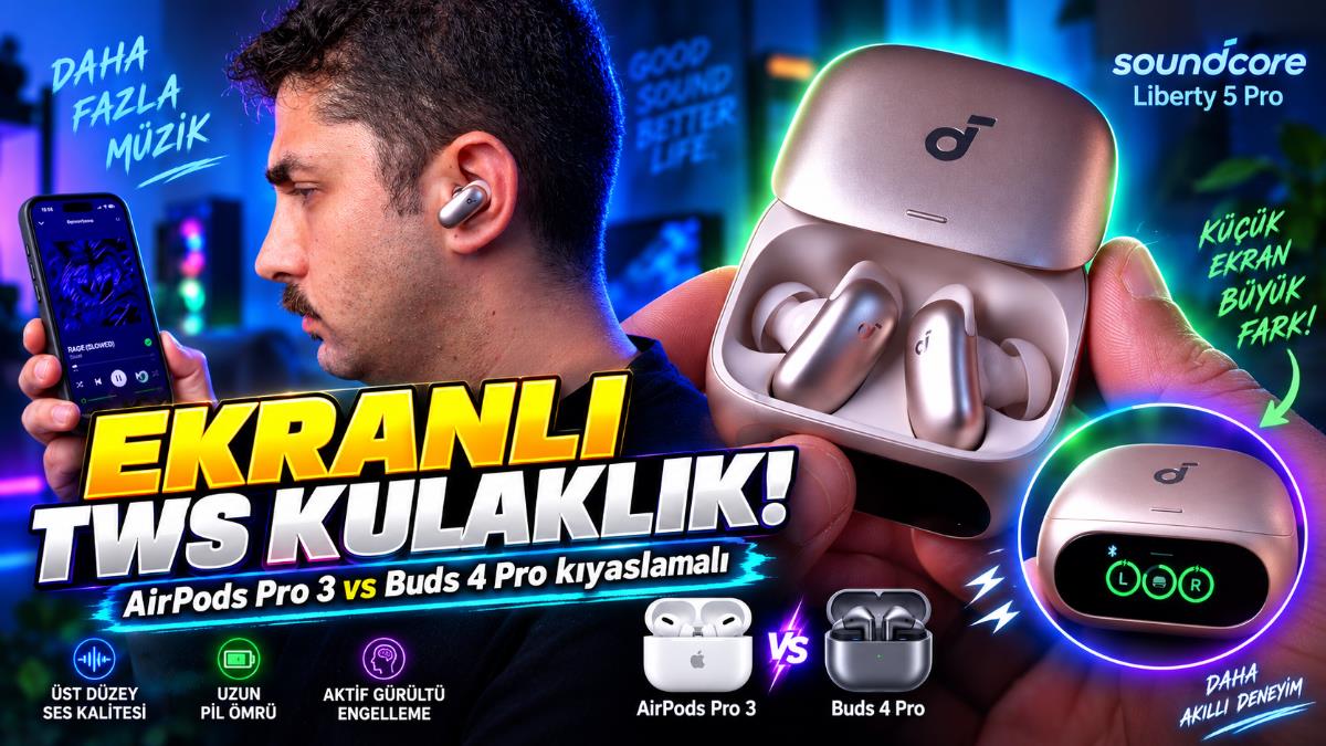 Liberty 5 Pro alınır mı? Kıyaslamalı anlattım ''Anker Soundcore Liberty 5 Pro''